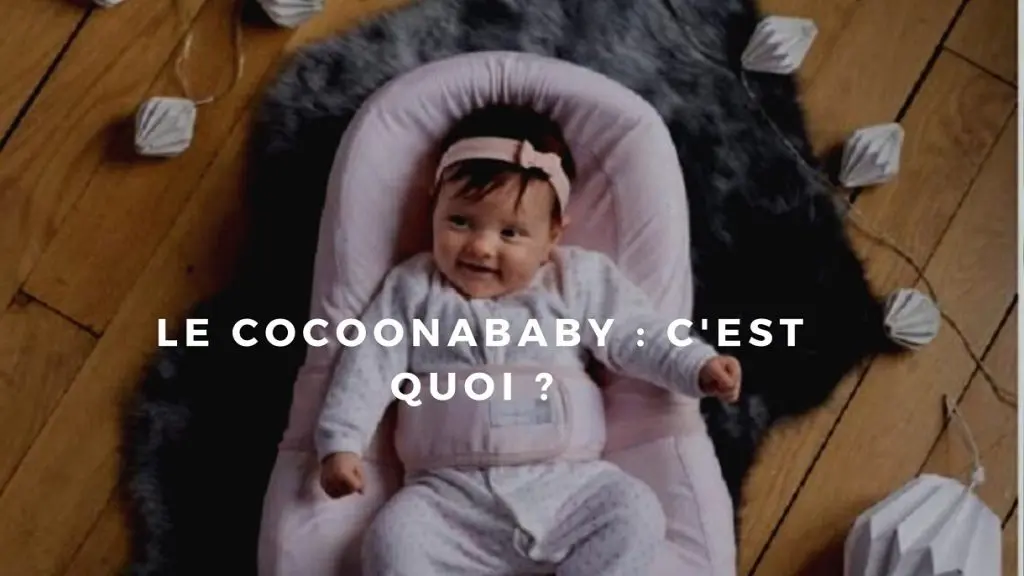 Cocoonababy Le Nid Douillet Pour Les Premiers Mois De Votre Nourrisson